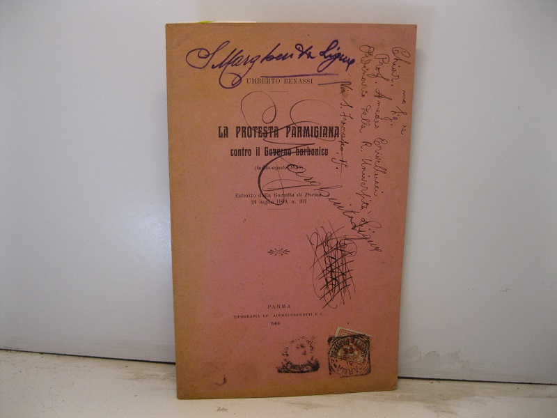 La protesta parmigiana contro il Governo borbonico (luglio-agosto 1859) Estratto dalla Gazzetta di Parma - 24 luglio 1909, n. 201